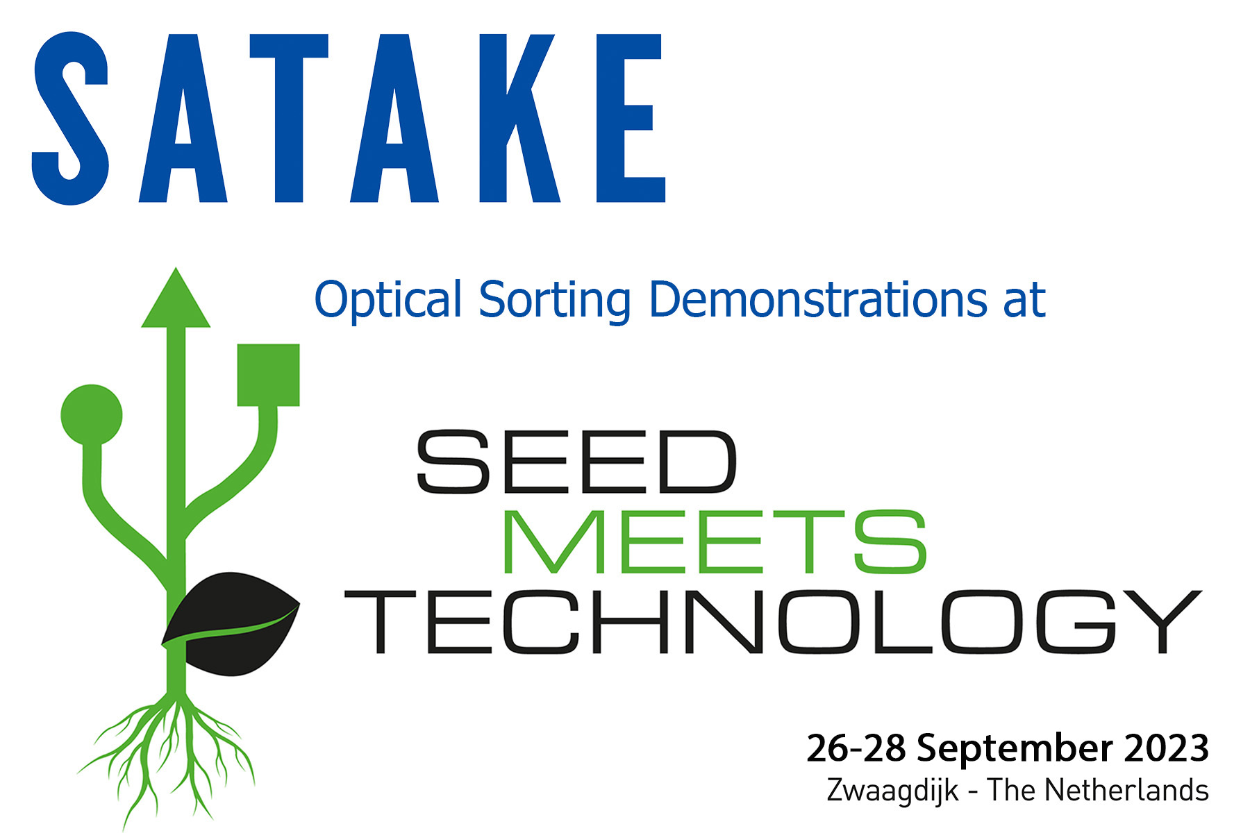 Meet Satake at Seed Meets Technology